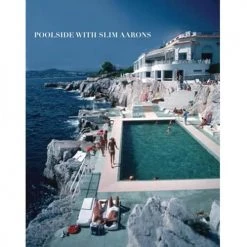 Hachette Book Group POOLSIDE WITH SLIM AARONS Decor